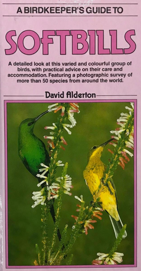 A Birdkeeper's Guide to Softbills